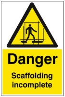 DANGER - Scaffolding incomplete